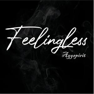 Feelingless (Explicit)