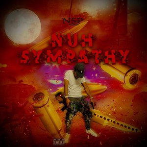 Nuh Sympathy (Explicit)