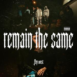 Remain The Same (Explicit)