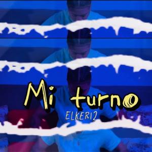 Mi Turno (Explicit)