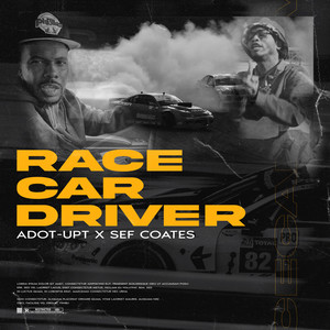 Race Car Driver (Explicit)