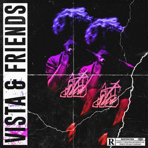 Vista & Friends (Explicit)