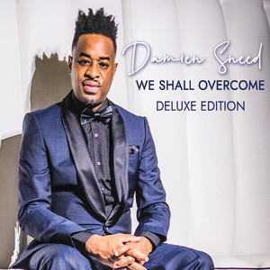 We Shall Overcome Deluxe