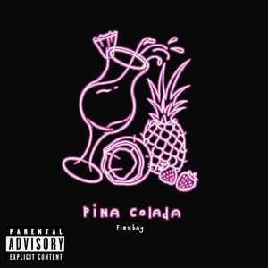 Pina Colada (Explicit)