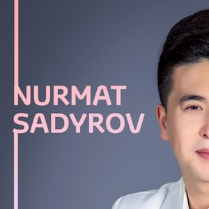 Nurmat Sadyrov