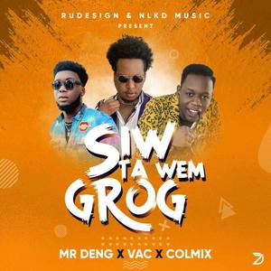 Siw Ta Wem Grog (feat. TEAM MADADA, Mr Deng & Colmix) [Explicit]