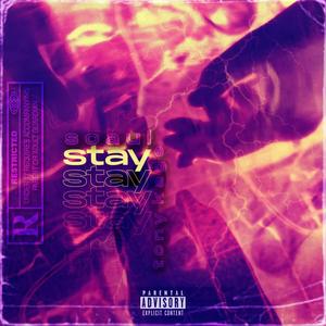 Stay (feat. Tony Kage) [Explicit]