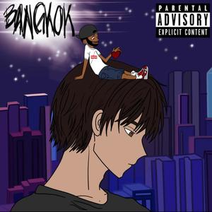 Bangkok (Explicit)