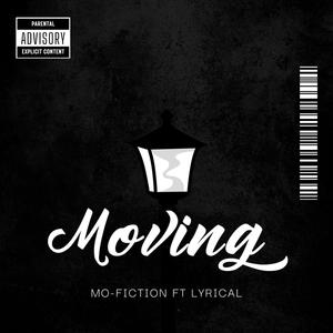 Moving (feat. Lyrical) (Explicit)