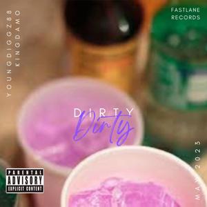 Dirty (feat. KingDamo) (Explicit)