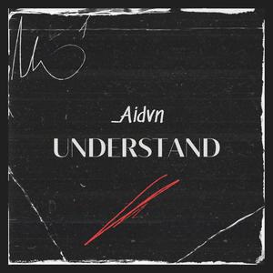 Understand (feat. Xivc)