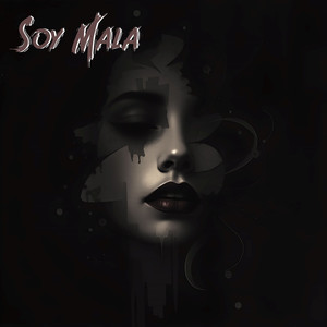 Soy Mala (Explicit)