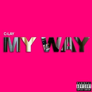 My Way (Explicit)