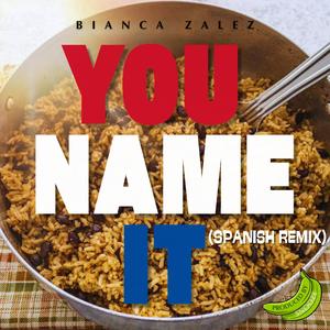 You Name It (Spanish Version)