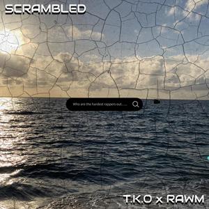 Scrambled (feat. RAWM) (Explicit)