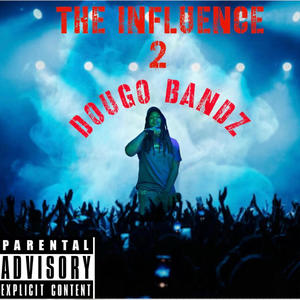 The Influence 2 (Explicit)
