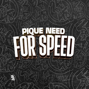 Pique Need For Speed (Explicit)