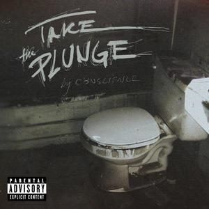 TAKE THE PLUNGE (Explicit)