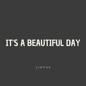 It's A Beautiful Day