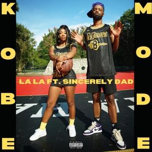 Kobe Mode (feat. Sincerely DAD) (Explicit)