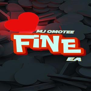 Fine (feat. MJ Omotee)