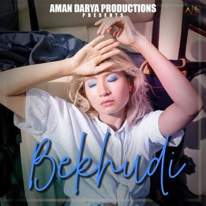 Bekhudi (feat. Shivika Rajesh, Vipin Lyricist & Sunil Soren) (Special Version)