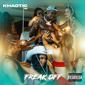 Freak Off (Explicit)