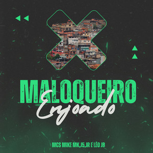 Maloqueiro Enjoado (Explicit)