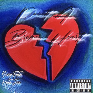 Paint A Broken Heart (feat. Yung Fate) [Explicit]