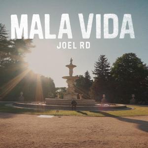 MALA VIDA (Explicit)