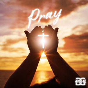 Pray