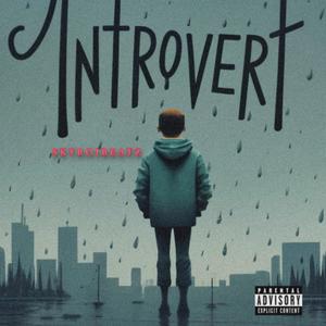 Introvert (Explicit)