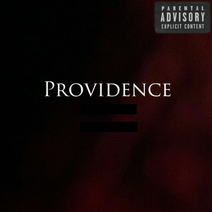 Providence (Explicit)