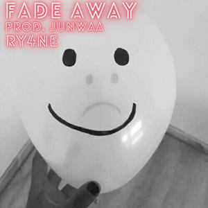 Fade Away (Explicit)