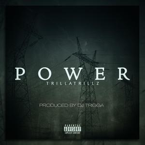 Power(feat. Trilla Trillz) (Explicit)