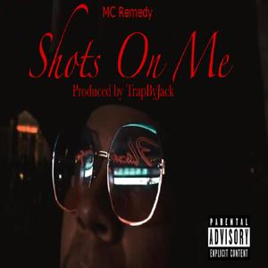 Shots On Me (Explicit)