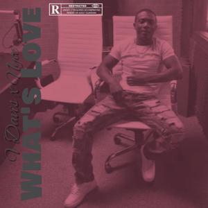 What's Love (Explicit)