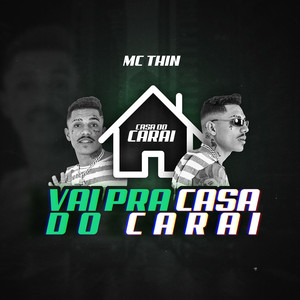 Vai Pra Casa do Carai (Explicit)