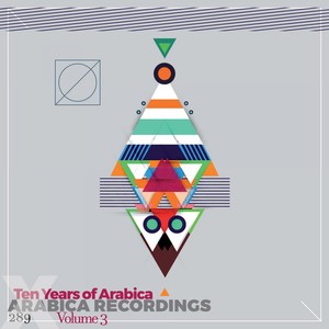 X - 10 Years of Arabica, Vol. 3