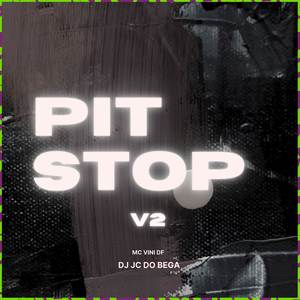 Pit Stop V2 (Explicit)