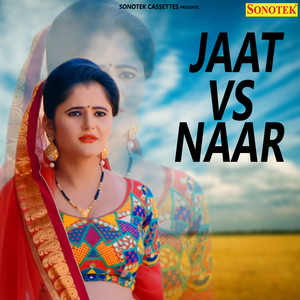 Jaat Vs Naar - Single