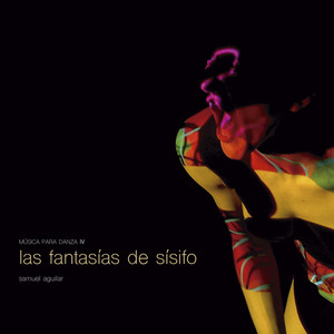 Las Fantasías de Sísifo: Música para Danza IV