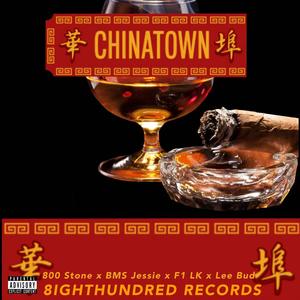 China Town (feat. 800 Stone, F1 LK & Lee Bud) [Explicit]