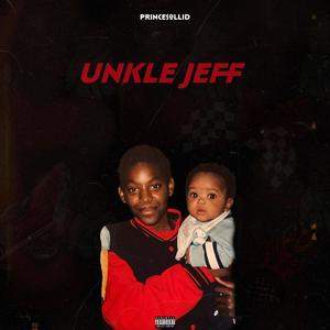 Unkle Jeff (Explicit)