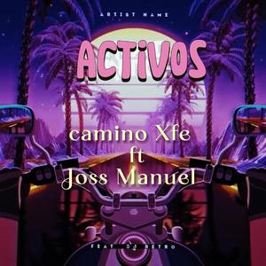 Activos (feat. Josué ajanel) (Explicit)