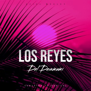 Los Reyes del Desmami (Explicit)