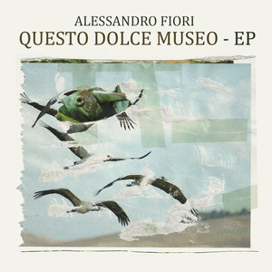 Questo Dolce Museo EP