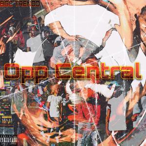 Opp Central (Explicit)