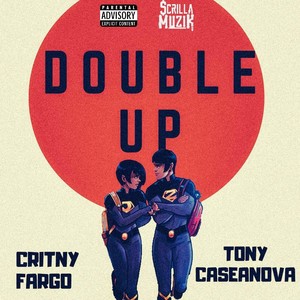 Double Up (feat. Critny Fargo) [Explicit]