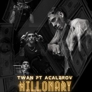 MILLONARY(feat. TWAN1312) (Explicit)